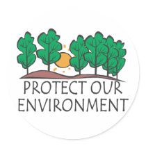 Protect Our Environment Round Sticker