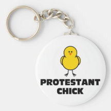 Protestant Chick Key Chains