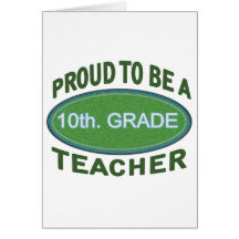 Proud 10th. Grade Teacher Card