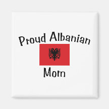 Proud Albanian Mom Fridge Magnet