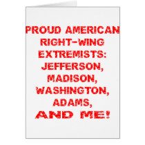 Proud American Right-Wing Extremists Greeting Card