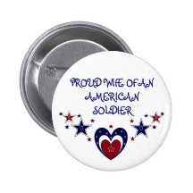 PROUD AMERICAN SOLDIER WIFE Button