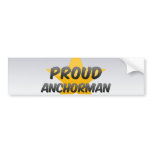 Proud Anchorman Bumper Stickers