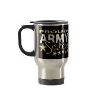 Proud Army Sister Travel Mug