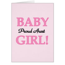 Proud Aunt Baby Girl Tshirts and Gifts Greeting Card