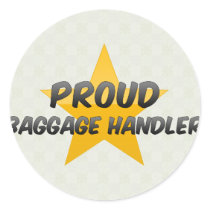 Proud Baggage Handler Round Stickers