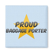 Proud Baggage Porter Magnet