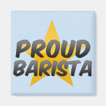 Proud Barista Refrigerator Magnet