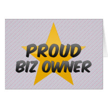 Proud Biz Owner Greeting Card