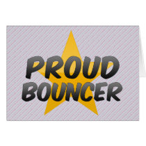 Proud Bouncer Greeting Cards
