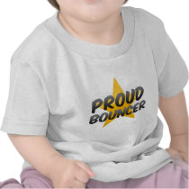 Proud Bouncer Tee Shirt