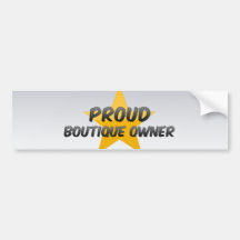 Proud Boutique Owner Bumper Sticker