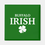 Proud BUFFALO IRISH! St Patrick's Day Magnets