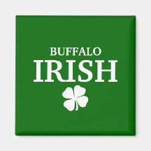 Proud BUFFALO IRISH! St Patrick's Day Magnets