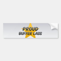Proud Buffer Lass Bumper Sticker