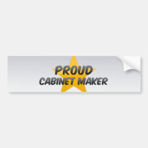 Proud Cabinet Maker Bumper Sticker