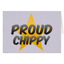 Proud Chippy Greeting Cards