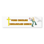 Proud Christian Construction Worker design Bumper Stickers