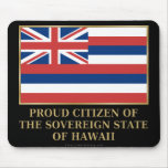 Proud Citizen of  Hawaii Mousepad