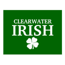 Proud CLEARWATER IRISH! St Patrick's Day Postcards