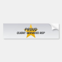 Proud Client Services Rep Bumper Sticker