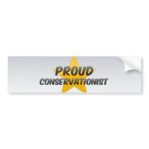 Proud Conservationist Bumper Sticker