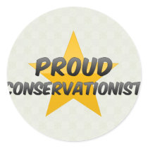 Proud Conservationist Round Sticker