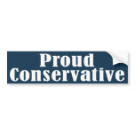 Proud Conservative Bumper Stickers