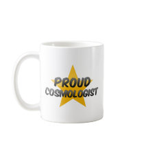 Proud Cosmologist Mug