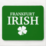 Proud Custom Frankfurt Irish City T-Shirt Mousepad