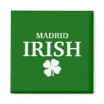 Proud Custom Madrid Irish City T-Shirt magnets