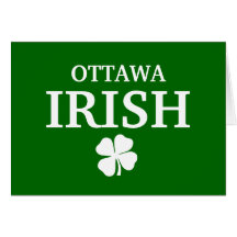 Proud Custom Ottawa Irish City T-Shirt Greeting Card
