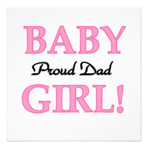Proud Dad Baby Girl Gifts Custom Announcements