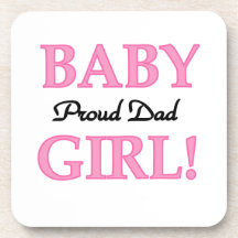Proud Dad Baby Girl Gifts Drink Coaster