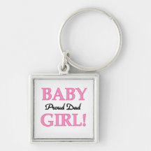Proud Dad Baby Girl Gifts Keychains