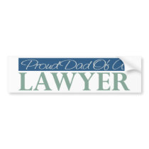 Proud Dad Of A Lawyer Bumper Stickers