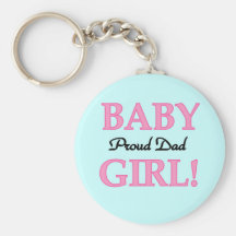 Proud Dad of Baby Girl Tshirts and Gifts Key Chains