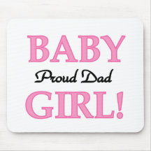 Proud Dad of Baby Girl Tshirts and Gifts Mouse Pad