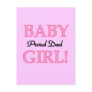 Proud Dad of Baby Girl Tshirts and Gifts Postcards