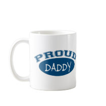 Proud Daddy (Blue) Coffee Mug