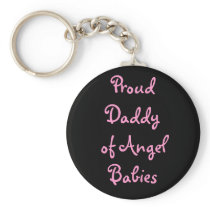 Proud Daddy of Angel Babies Keychain