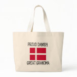 Proud  Danish Great Grandma Tote Bags
