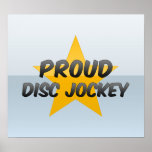 Proud Disc Jockey Poster