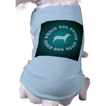 Proud Dog Owner Pet Tshirt