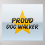 Proud Dog Walker Poster