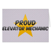Proud Elevator Mechanic Greeting Cards