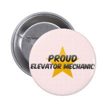 Proud Elevator Mechanic Pinback Buttons