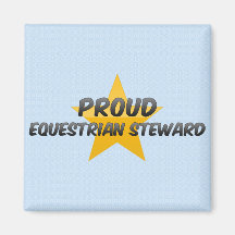 Proud Equestrian Steward Fridge Magnets