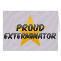 Proud Exterminator Cards
