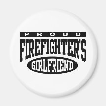 Proud Firefighter's Girlfriend Magnets